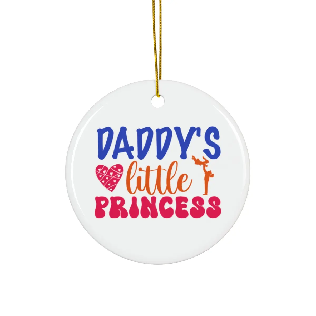 DADDYS LITTLE PRINCESS ORNAMENT