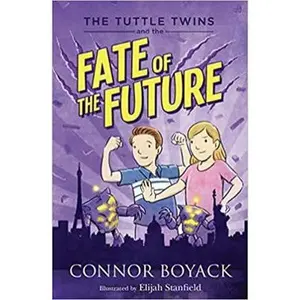 USED Book - The Tuttle Twins and the Fate of the Future by Connor Boyack (Paperback) - english