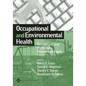 USED-Occupational And Environmental Health: Recognizing And Preventing Disease And Injury by Baron, Sherry L., M.D. (Paperback)