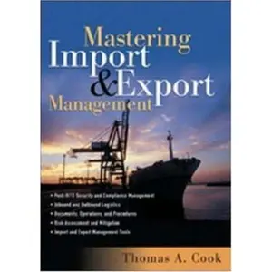 USED-Mastering Import and Export Management by Thomas A. Cook (Hardcover)