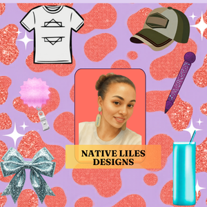 Native Liles Designs