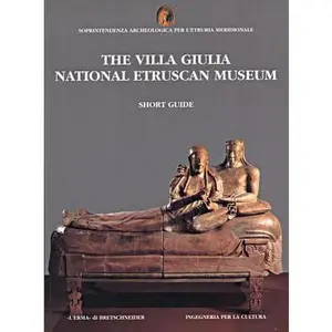 USED-The Villa Giulia National Etruscan Museum: Short Guide by Moretti Sgubini, Anna Maria (Paperback)