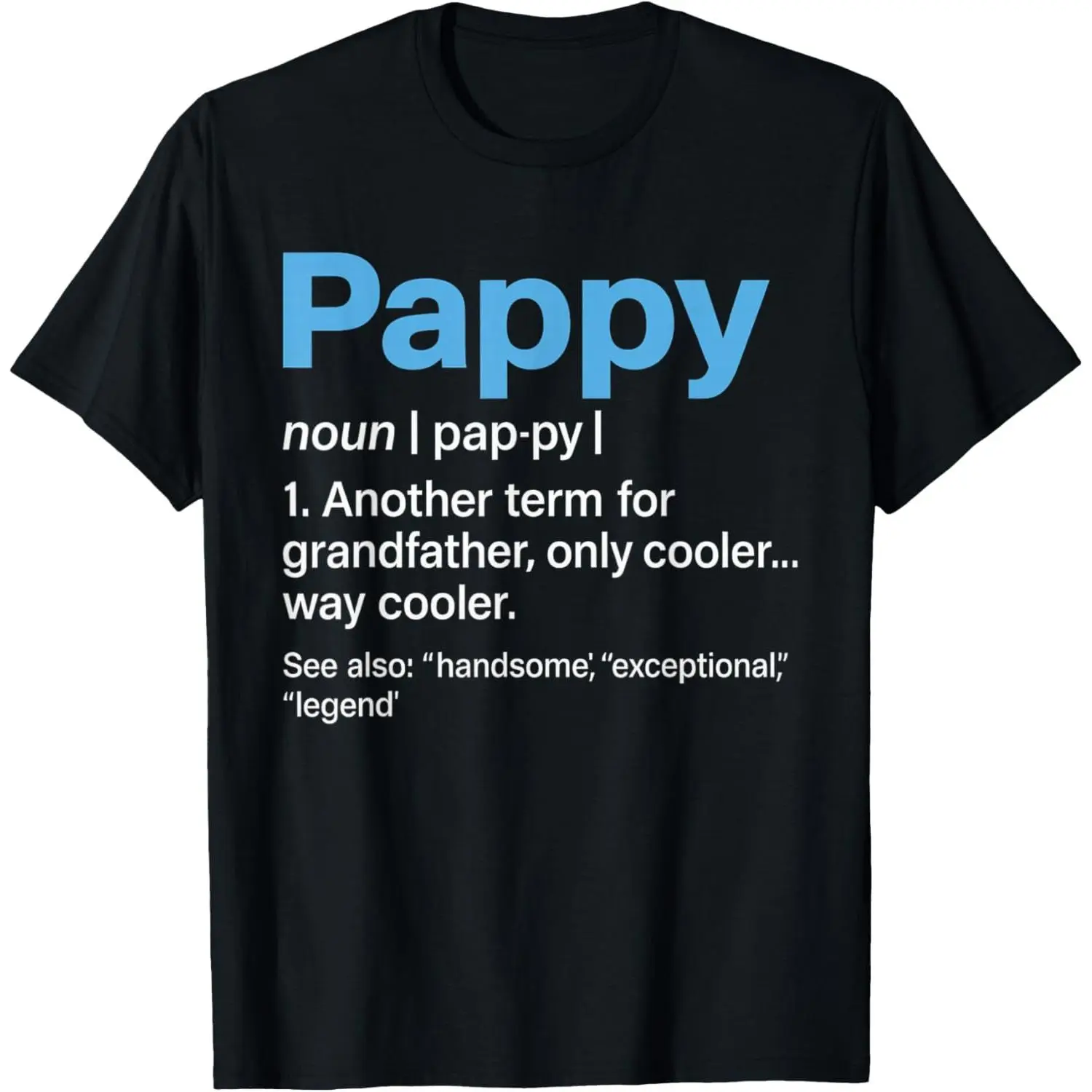 Pappy Gifts Grandpa Fathers Day Definition Birthday T-Shirt Pure Cotton Graphic Tees Menswear Top: Gifts for Men & Women