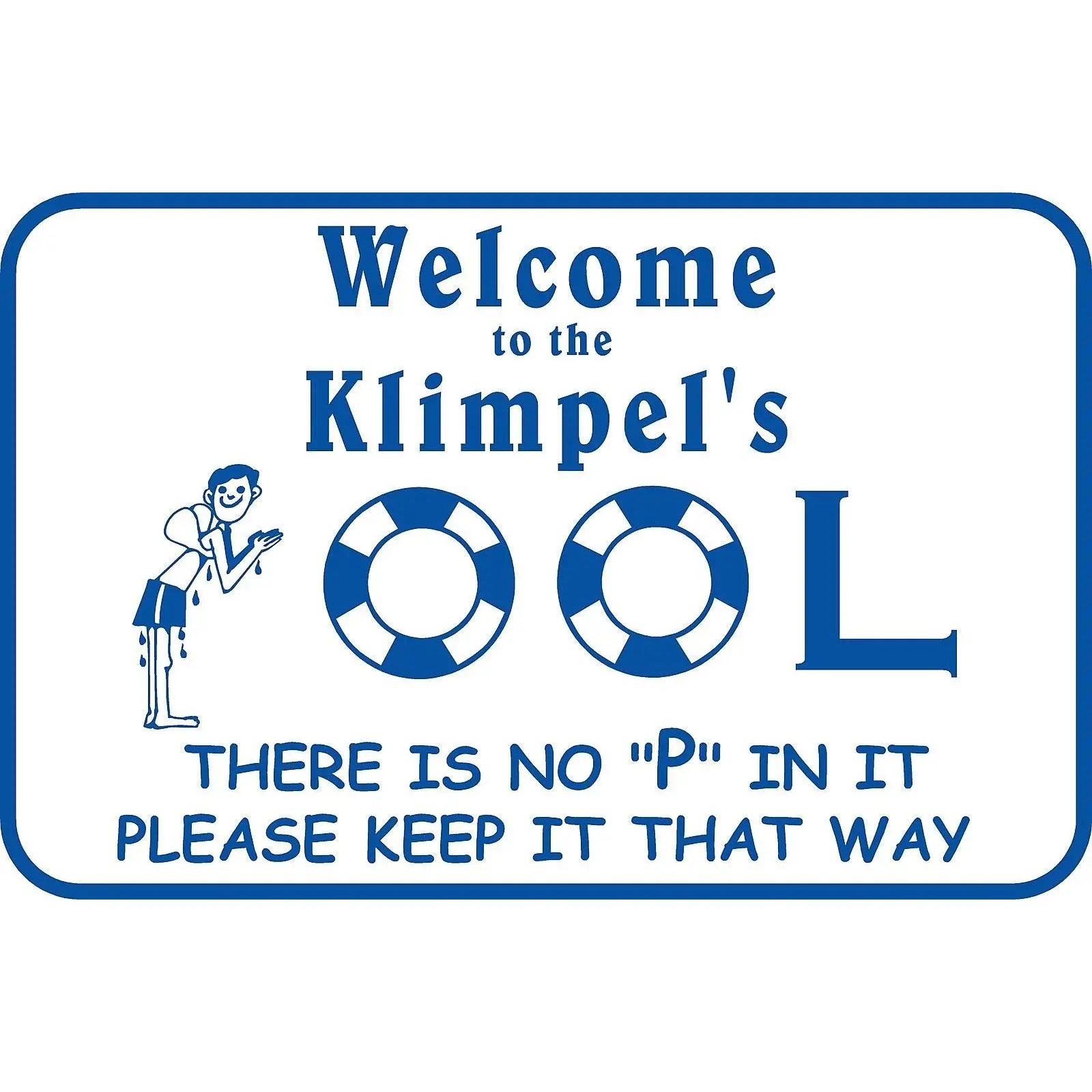 Personalized Custom Name Swimming Pool Sign Welcome No Pee  Metal #1