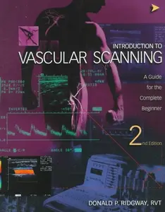 USED-Introduction to Vascular Scanning: A Guide for the Complete Beginner (Introductions to Vascular Technology) by Donald P. Ridgway (Paperback)