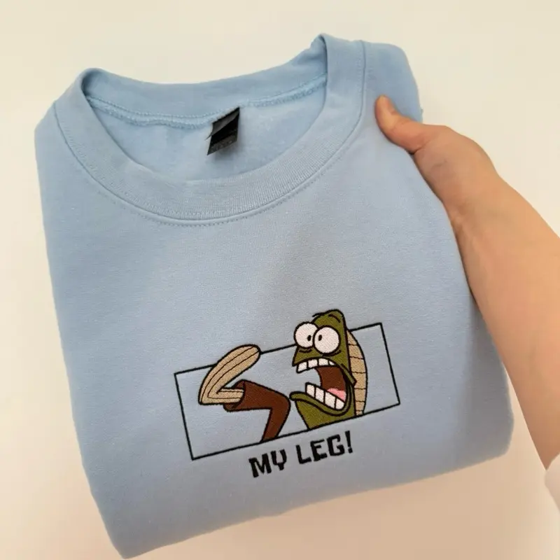 My Leg! Embroidered Funny Unisex Sweatshirt