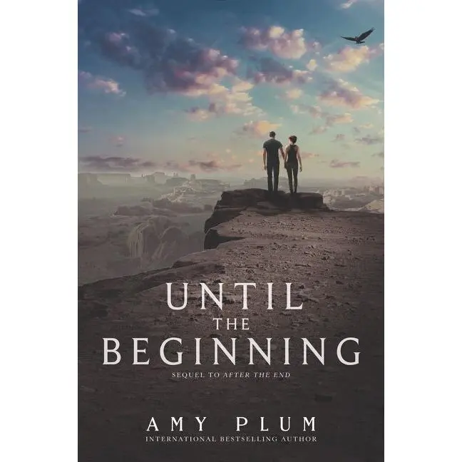 Until the Beginning (After the End: Volume Number 2) by Amy Plum [Paperback Book]