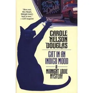 USED-Cat in an Indigo Mood: A Midnight Louie Mystery by Carole Nelson Douglas (Hardcover)