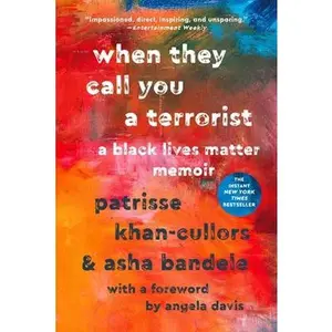 USED-When They Call You a Terrorist: A Black Lives Matter Memoir by Cullors, Patrisse (Paperback)