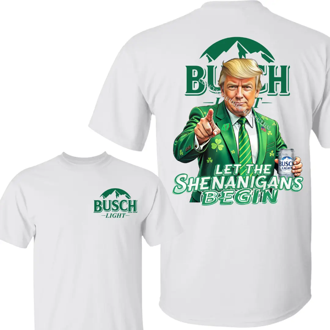 Let The Shenanigans Begin With Bush Light Beer Shirt, Make St. Patrick's Day Great Again, Trump Saint Patrick's Day, Shamrock Shirt, Full Size