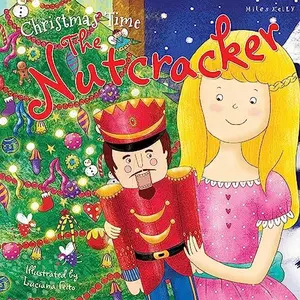 USED-Christmas Time The Nutcraker by Miles Kelly (Paperback)