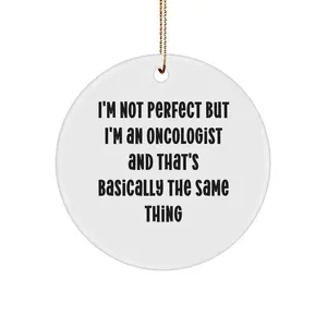 Oncologist Christmas Tree Ornaments -  I'm Not Perfect