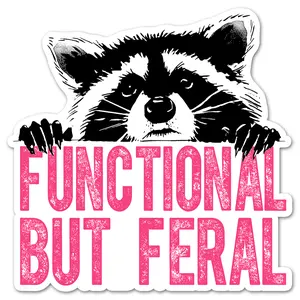 LOFTIPOP Functional But Feral Raccoon Sticker, Funny Novelty Gifts, Designed by Loftipop, Printed in the USA