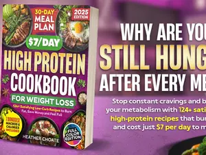 The $7/Day High Protein Cookbook: 124 Easy Low-Carb Recipes, 30-Day Meal Plan for Balanced Eating, Simple Meal Prep & Everyday Healthy Living (Paperback – August)