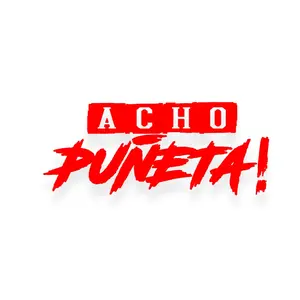“ACHO PUÑETA!” VINYL STICKER