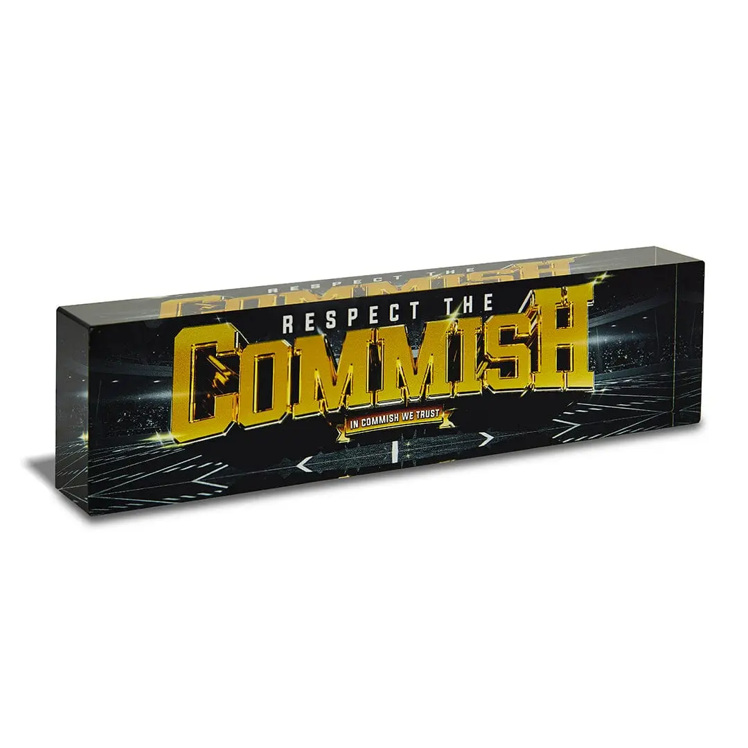 8" Acrylic Desk Name Plate - "Respect the Commish Authority" Print, Office Desk Display Sign, Home Decor Accessory, Signs, 8 Inches