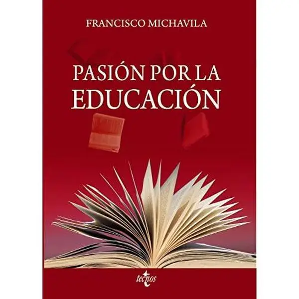 USED Book - Pasión por la educación by Francisco Michavila Pitarch (Paperback) - spanish
