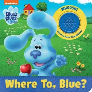 USED-Nickelodeon Blue's Clues & You!: Where To, Blue? Sound Book [With Battery] by Pi Kids (Board book)
