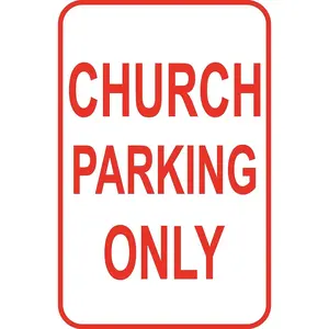 Church Parking Only Sign 12" x 18" Aluminum Metal Road Street Parking Lot #24