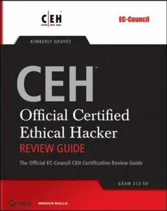 USED-CEH: Official Certified Ethical Hacker Review Guide: Exam 312-50 by Kimberly Graves (Paperback)