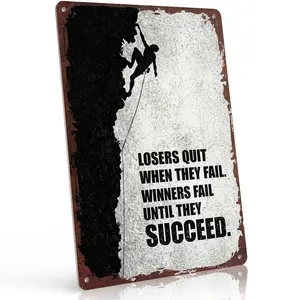 Losers Quit When They Fail Aluminum Metal Sign 8x12 Inch, Motivational Climbing Themed Wall Decor for Gym, Office & Home, Inspirational Plaque