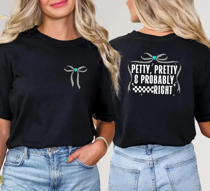 Petty Pretty Probably Right Shirt, Sarcastic Shirt, Funny Women's Tee, Gift For Friend, Coquette Checkered Black Bow Shirt, Shirt For Woman Top Cotton Graphic tees Womenswear Lightweight Streetwear Tshirt,shirts.