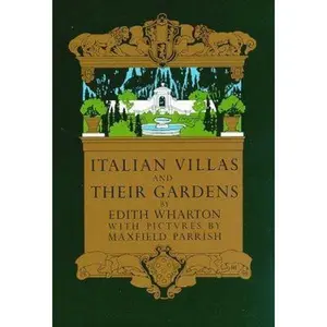 USED-Italian Villas And Their Gardens by Edith Wharton (Paperback)