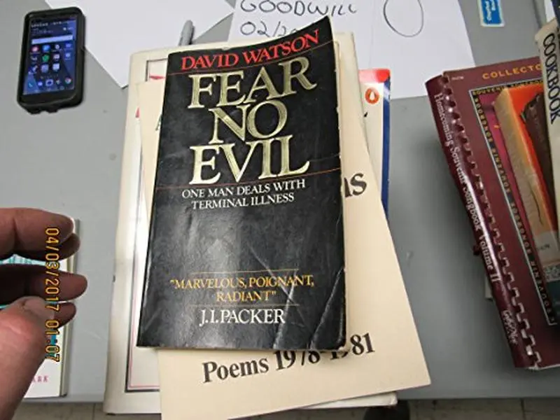 USED-Fear No Evil: One Man Deals With Terminal Illness by David C. K. Watson (Paperback)