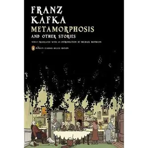 Metamorphosis and Other Stories: (Penguin Classics Deluxe Edition) -- Franz Kafka - Paperback