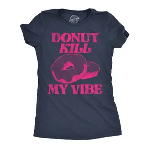 Womens Donut Kill My Vibe Funny T Shirt Sarcastic Donuts Graphic Tee for Ladies Funny Womens T Shirts Cute Vintage Fashion Casual Ladies T-Shirt Gift Sarcastic Tops for Women Funny Food Top Women's Novelty Tees Navy -