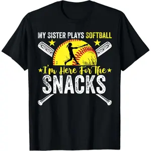 Softball My Sister Plays Softball I'm Here For The Snacks T-Shirt Graphic tees