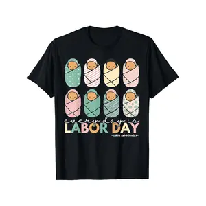 Every Day Is Labor Day Labor and Delivery Nurse Appreciation T-Shirt for Boys Girls, Boys Fashion, Boy Girl Black T-Shirts, Unisex Comfortable Short Sleeve Boy Girl Tees, Birthday Gifts Halloween Gifts Christmas Gifts New Year Gift