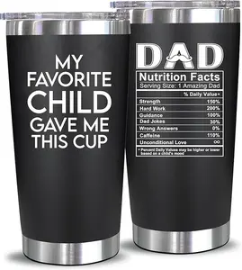 NewEleven Funny Dad Tumbler 20oz - My Favorite Child Gave Me This Cup - Fathers Day Gift for Dad Stainless Steel Tumbler