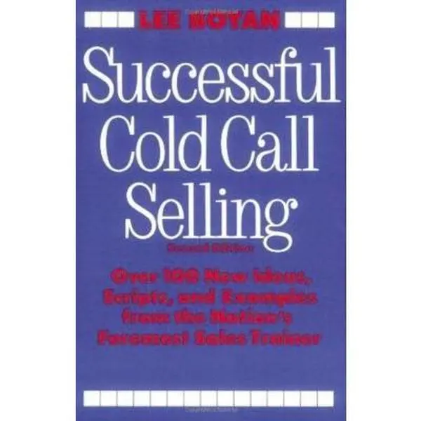USED-Successful Cold Call Selling: Over 100 New Ideas, Scripts, and Examples from the Nation's Foremost Sales Trainer by Boyan, Lee (Paperback)