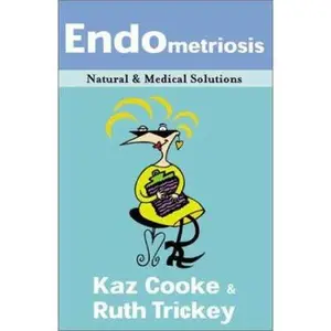 USED-Endometriosis: Natural & Medical Solutions by Kaz Cooke (Paperback)