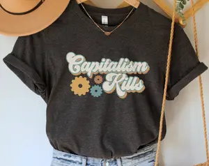 Capitalism Kills Shirt, Unisex Socialist Tee, Anti Capitalist Top, Democratic Socialist Clothing, Social Justice Gift, Marxist T-Shirt
