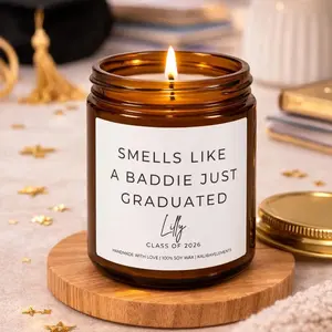 Funny Baddie Just Graduated Candle, Custom Graduation Gift For Graduate, Class of 2026, Grad Gift For Grandson, College High School Grad, Funny Candle, Graduation Gift Basket, Masters Graduation, Niece Graduation