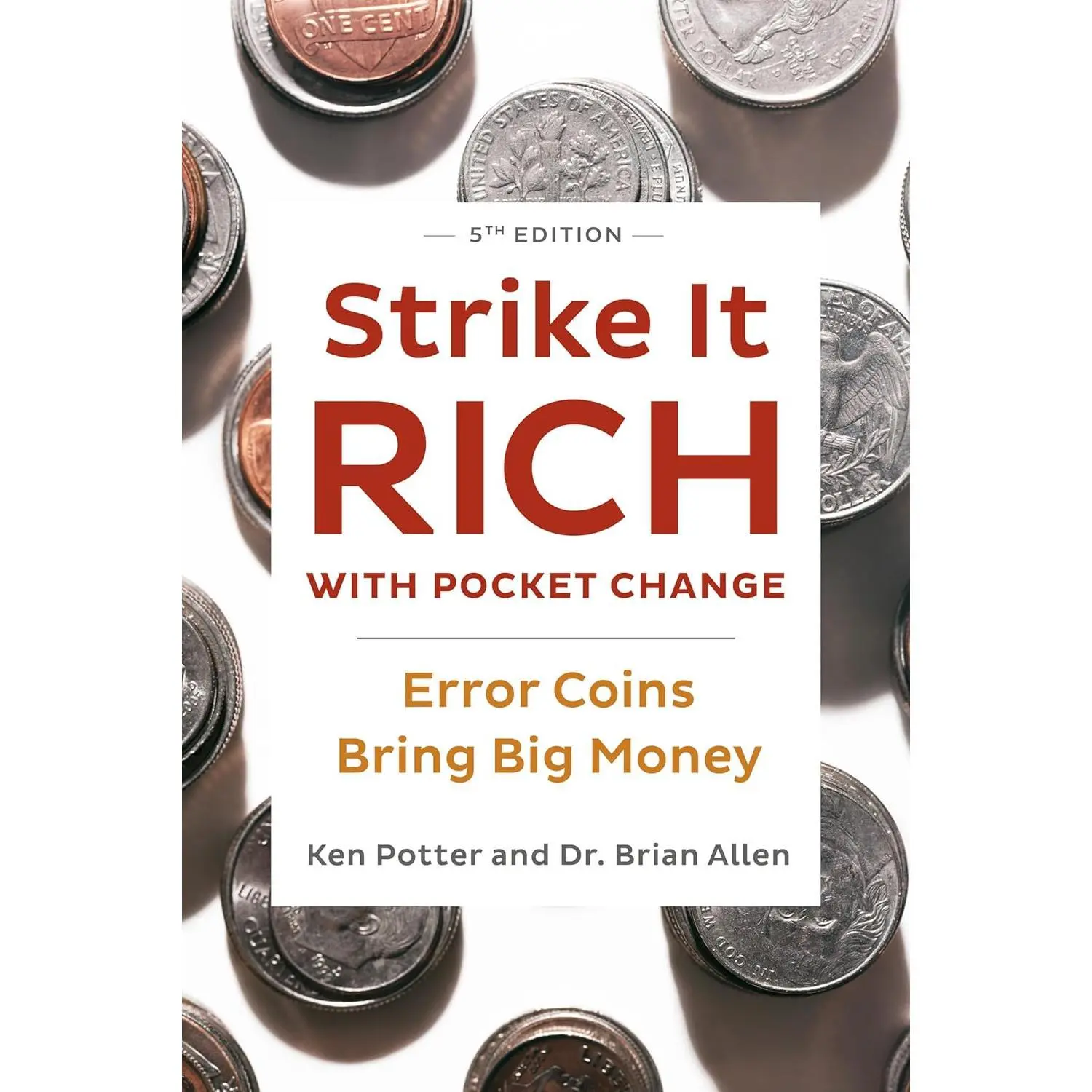 Strike It Rich with Pocket Change: Error Coins Bring Big Money Paperback – Illustrated, May 4, 2021