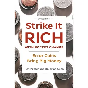 Strike It Rich with Pocket Change: Error Coins Bring Big Money Paperback – Illustrated, May 4, 2021