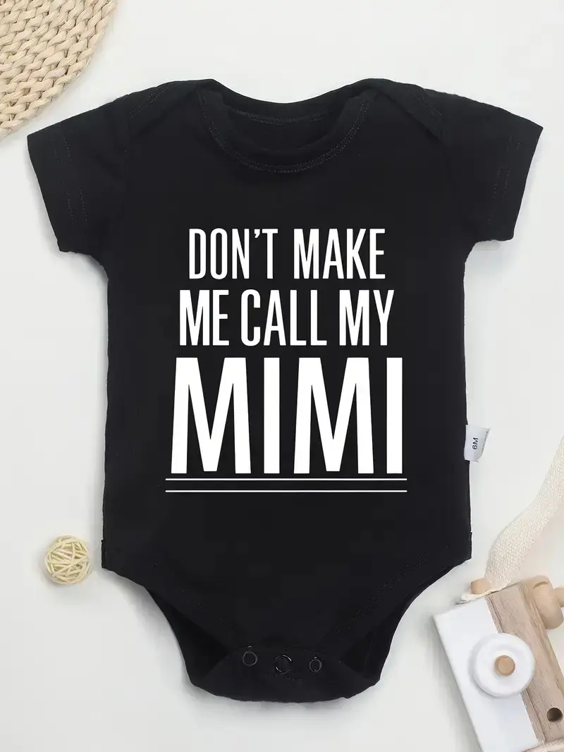 Unisex 0-3M Pure Cotton Baby Bodysuit, "Don't Make Me Call My Mimi" Slogan Letter Print, Basic Crew Neck, Expandable Shoulders, Snaps, Fitted, Breathable, Stretch, Overhead Quick Dress 1-Piece
