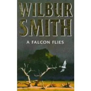 USED-FALCON FLIES by Wilbur Smith (Unknown)