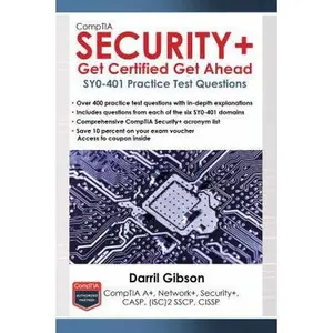 USED-Comptia Security+ Get Certified Get Ahead: Sy0-401 Practice Test Questions by Gibson, Darril (Paperback)