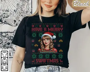 Have A Merry mas T Shirt/Sweatshirt/Hoodie, Taylor  Shirt, TS Fan Gift, Ugly Christmas Shirt,  Cotton Crewneck Shirt Unisex Cotton Crewneck Shirt