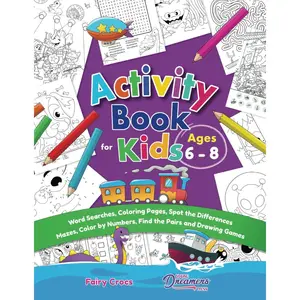 Activity Book for Kids Ages 6-8: Word Searches, Coloring Pages, Spot the Differences, Mazes, Color by Numbers and More Paperback – August 2, 2023