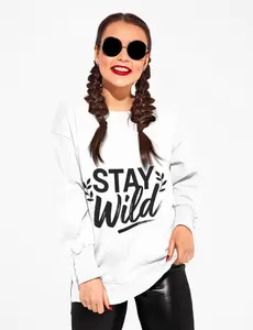 Stay Wild Crewneck Sweatshirt – Cozy Inspirational Unisex Pullover, Wild at Heart Fashion, Motivational Jumper, Comfortable Casual Wear