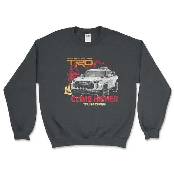 Toyota Tundra TRD Climb Higher Crewneck Sweatshirt Classic Fabric Unisex Apparel