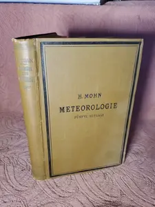Meteorologie 1898 By H. Mohn - Funfte Auflage - Grundzuge Der