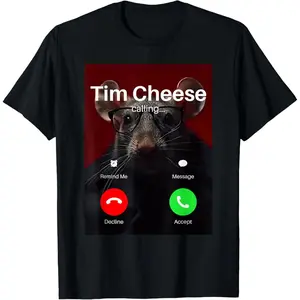 Tim Cheese Is Calling Funny Decline Or Accept Meme T-Shirt