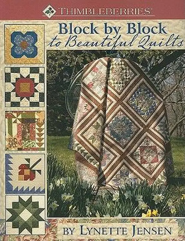 USED Book - Thimbleberries Block by Block to Beautiful Quilts: More Than 50 Quilt Blocks & 20 Quilt Projects by Lynette Jensen (Paperback) - english
