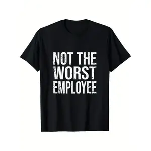 Men's 100% Cotton Crew Neck T-Shirt, Unisex Funny "Not The Worst Employee" Graphic Tee, Short-Sleeve Streetwear Menswear for Everyday Wear, Lightweight & Breathable